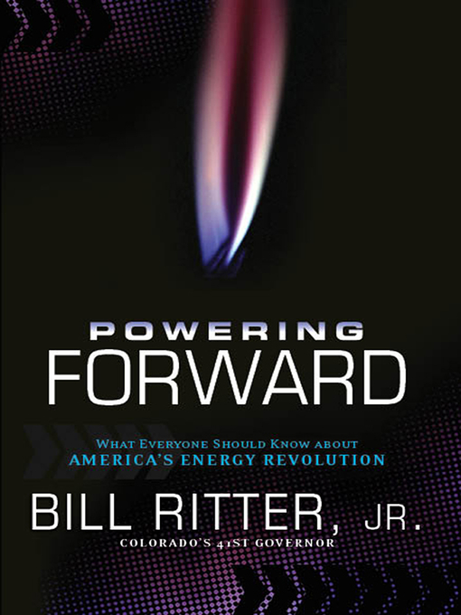 Title details for Powering Forward by Bill Ritter, Jr. - Available
